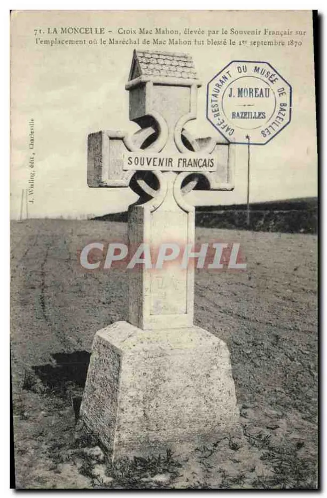 La Monceille — Die Kreuz Mac Mahon, errichtet vom Souvenir Français an der Stelle, an der der Marschall Mac Mahon am 1. September 1870 verwundet wurde — J. Winding, Verlag, Chazeyville - Vorderseite