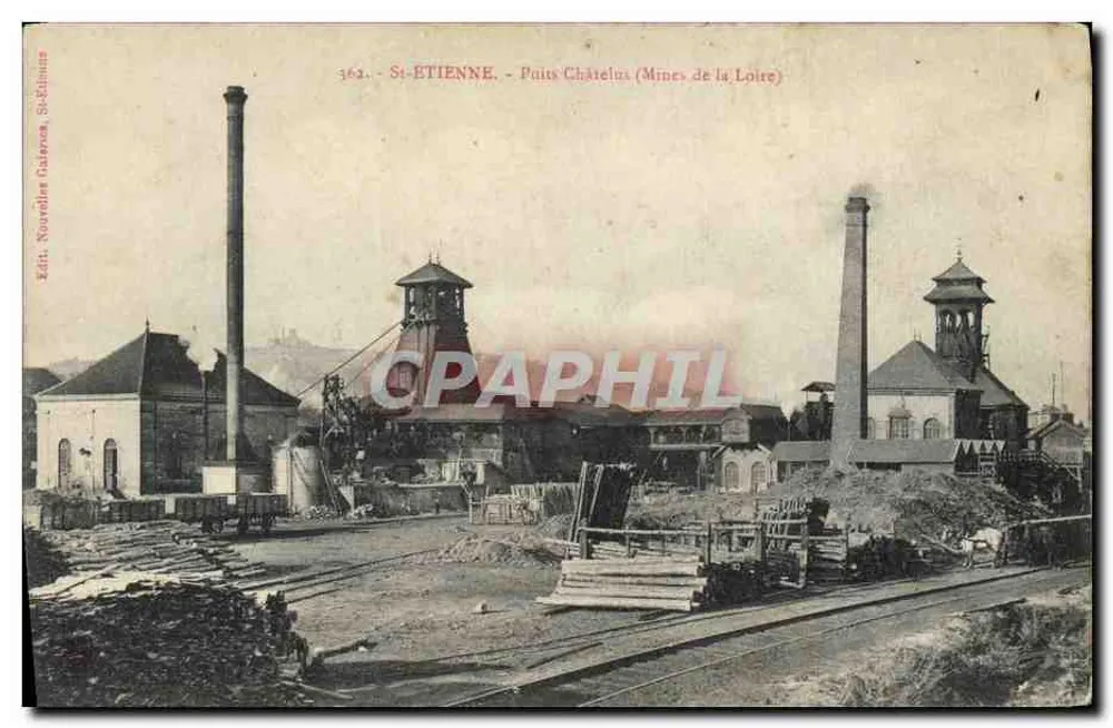 St-ÉTIENNE - Poço Châtelus (Minas da Loire) — Ed. Nouvelles Galérons, St-Kilimane, n° 362 - Frente