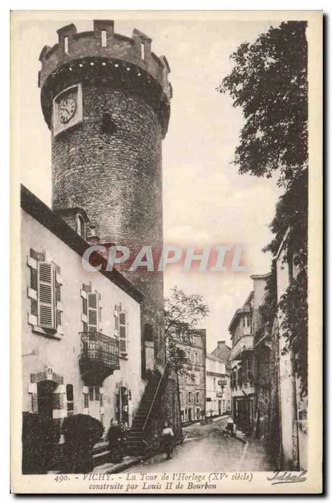 Vichy — Die Uhrenturm (15. Jahrhundert), errichtet von Louis II de Bourbon — Jdsel, n° 490 - Vorderseite