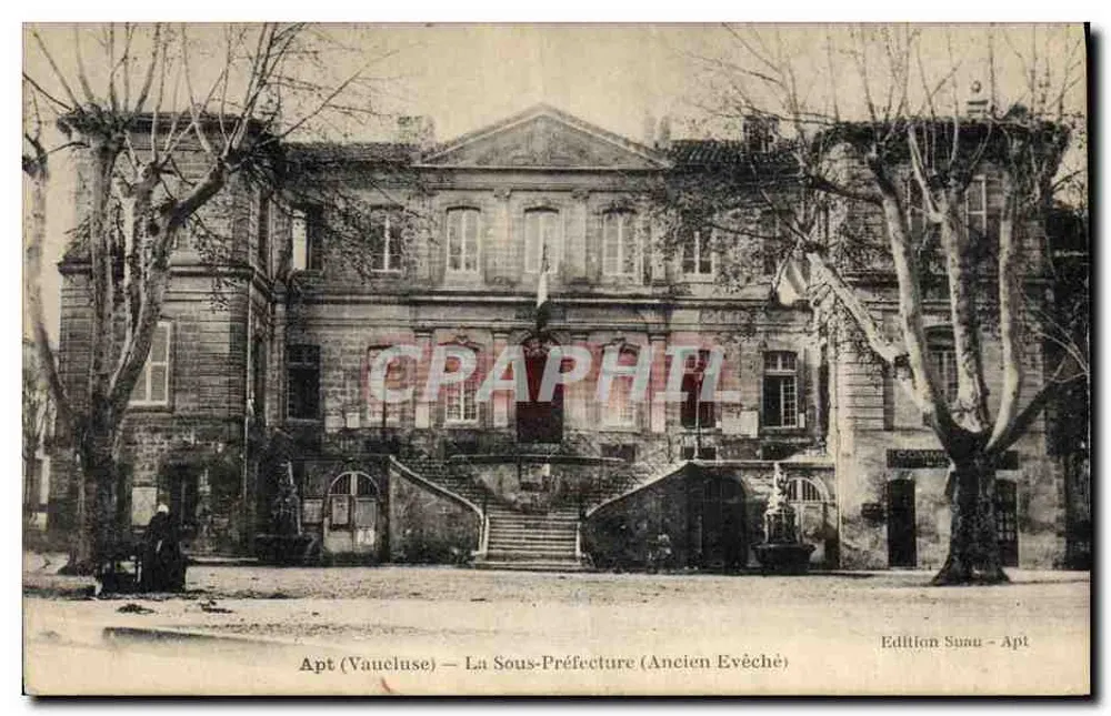 Apt (Vaucluse) — La Sottoprefettura (Ex Vescovado) — Edizione Suau - Apt - Recto