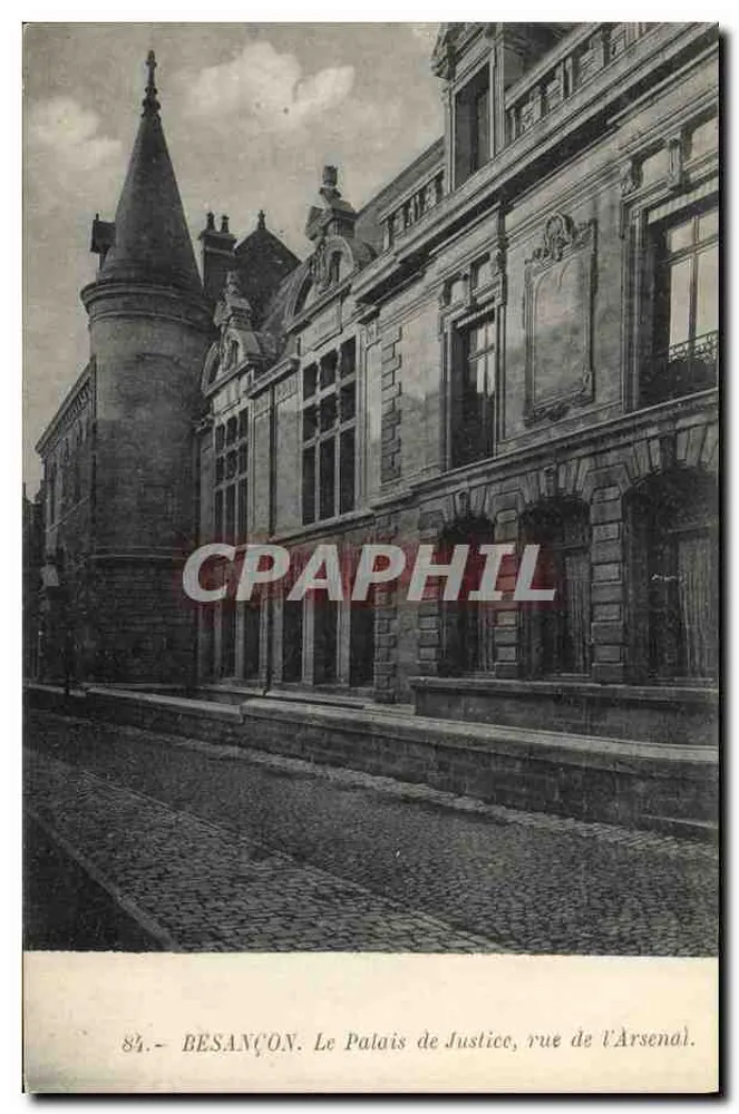BESANÇON — Das Palais de Justice, Rue de l'Arsenal — Verlag nicht sichtbar, Seriennummer 84 - Vorderseite