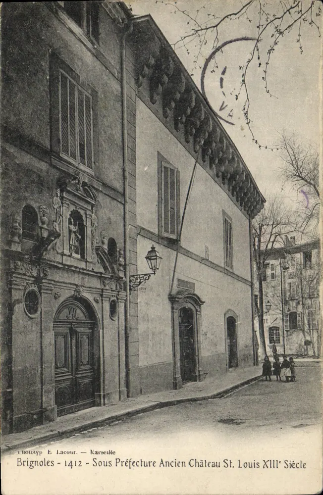 Brignoles - 1412 - Unterprefektur — Ehemaliger Schloss von St. Louis, 13. Jahrhundert — E. Lacour — Marseille - Vorderseite