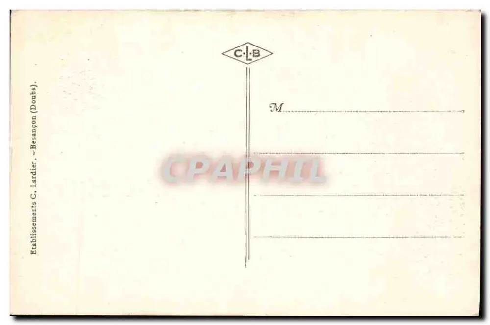 Die Citadel — Besançon — errichtet im 17. Jahrhundert nach den Plänen von Vauban — Verleger C. Lardier, Besançon (Doubs) - Rückseite