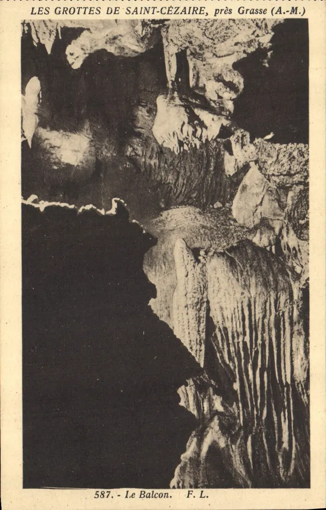 Les Grottes de Saint-Cézaire, in der Nähe von Grasse (A.-M.) — Le Balcon — F. L. n° 587 - Vorderseite