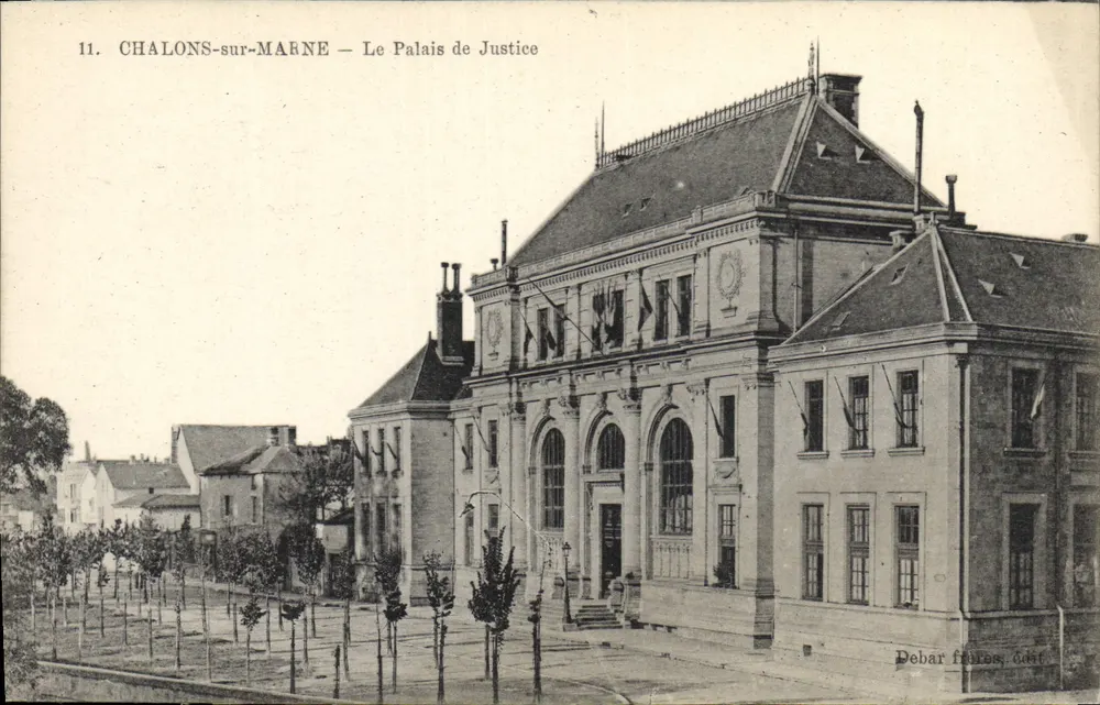 Chalons-sur-Marne — Uitzicht op het Paleis van Justitie — Debar frères, uitgever - Voorkant