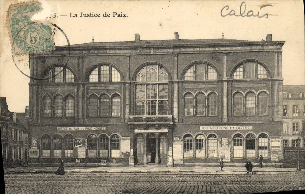 Calais — La Justice de Paix. — Extrait de l'Exposition Brazet Estevette - Recto