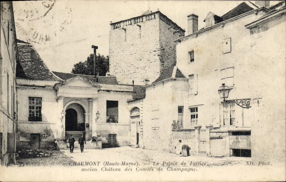 Chaumont (Haute-Marne) — Das Justizpalast, ehemaliger Schloss der Grafen von Champagne — ND. Phot. - Vorderseite
