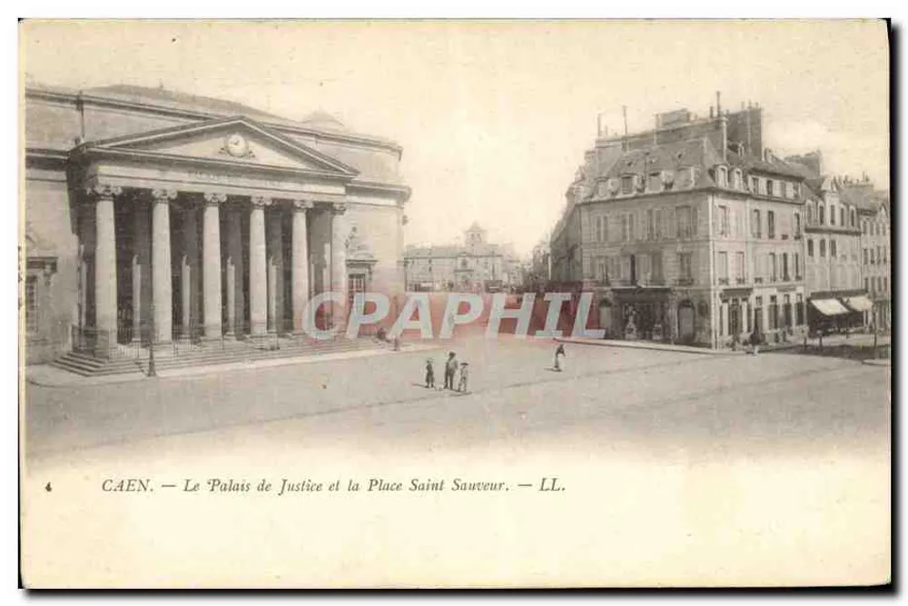 CAEN — Das Justizpalast und die Place Saint Sauveur — LL. - Vorderseite