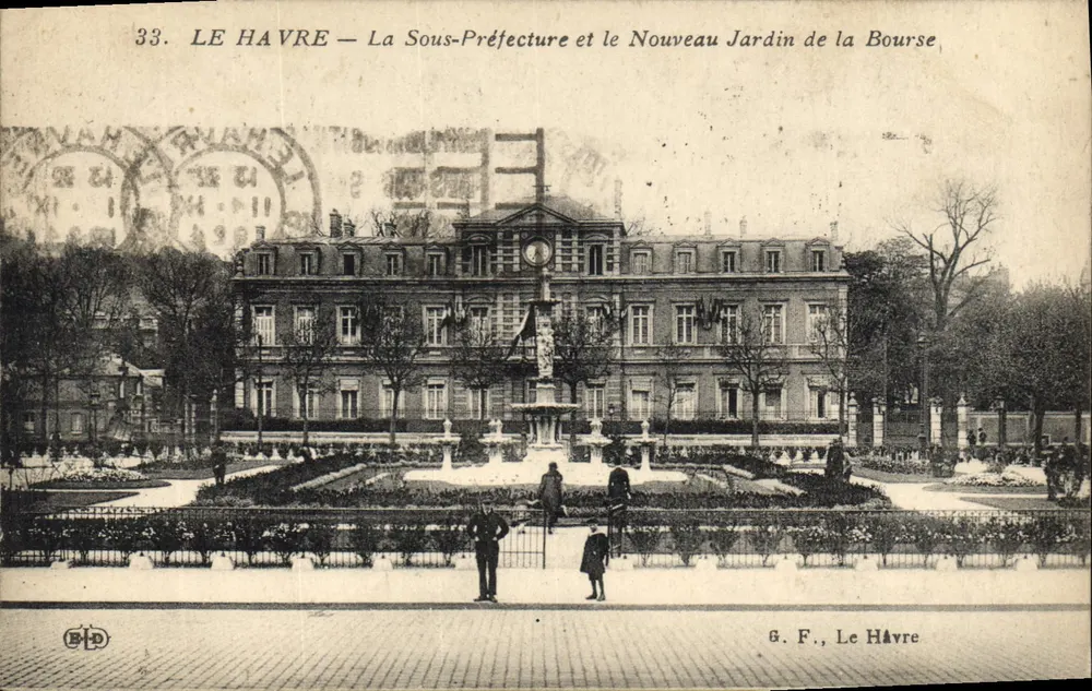 Le Havre — Die Unterprefektur und der Neue Garten der Börse — G. F., Le Havre - Vorderseite