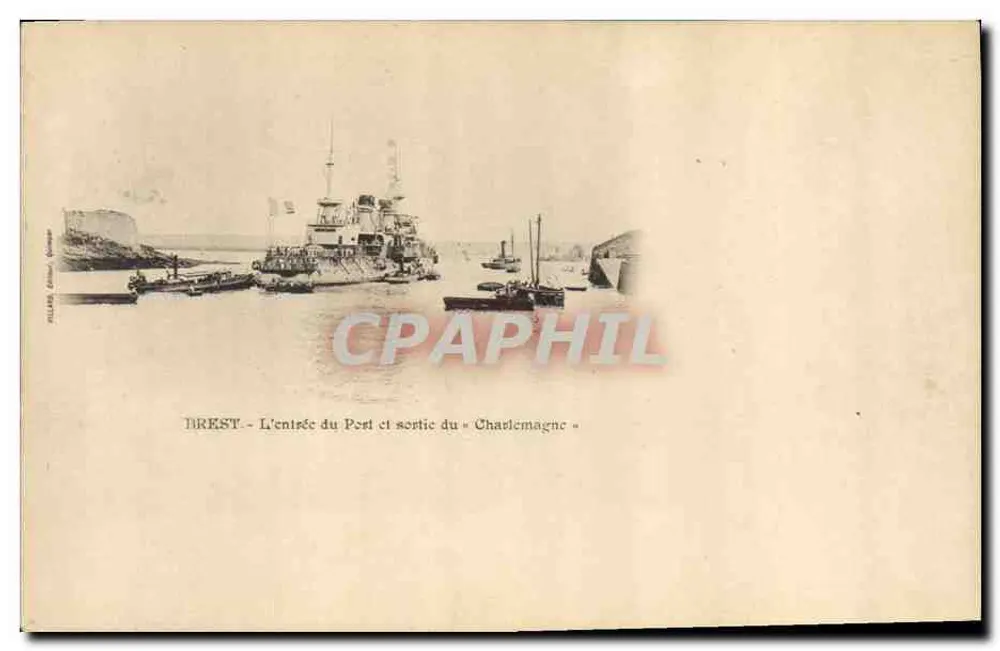 BREST - Der Eingang zum Hafen und das Verlassen des « Charlemagne » — Verlag: Gillard, Brest - Vorderseite