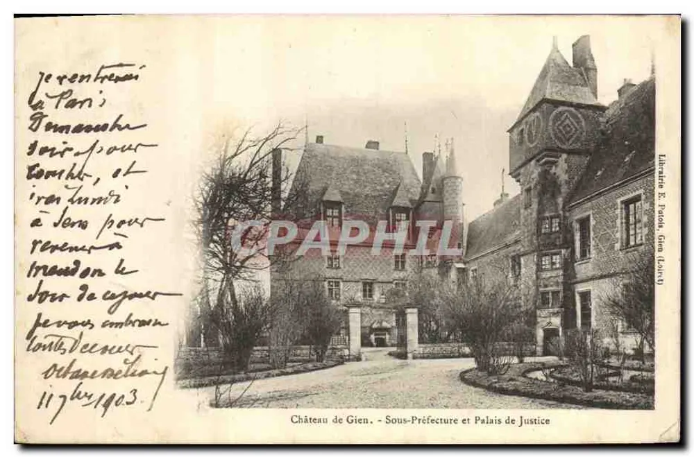 Château de Gien — Sous-Préfecture et Palais de Justice — Librairie E. Padois Gien (décrit) - Vorderseite