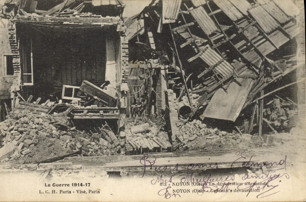 Zerstörung in Noyon (Oise) — Die deutsche Zerstörung — L.C.H. Paris - Visé, Paris - Vorderseite