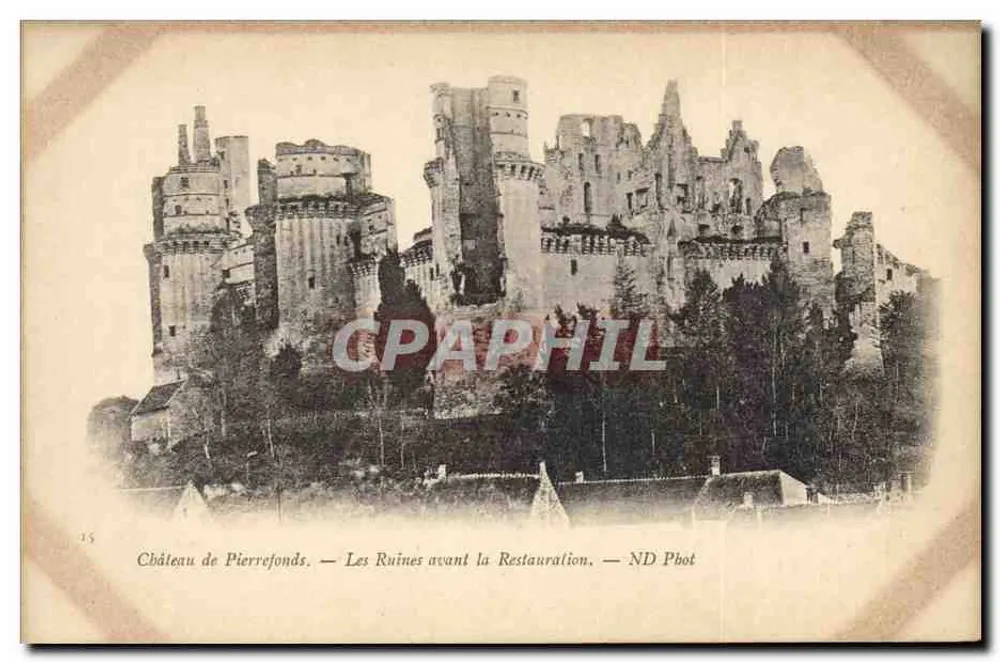 Schloss Pierrefonds — Die Ruinen vor der Restauration — ND Pbot - Vorderseite