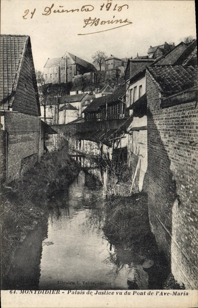 Montdidier — Palast der Gerechtigkeit vom Ave-Maria-Brücke aus gesehen — Librairie L. Vallée, Verlag, n° 64 - Vorderseite
