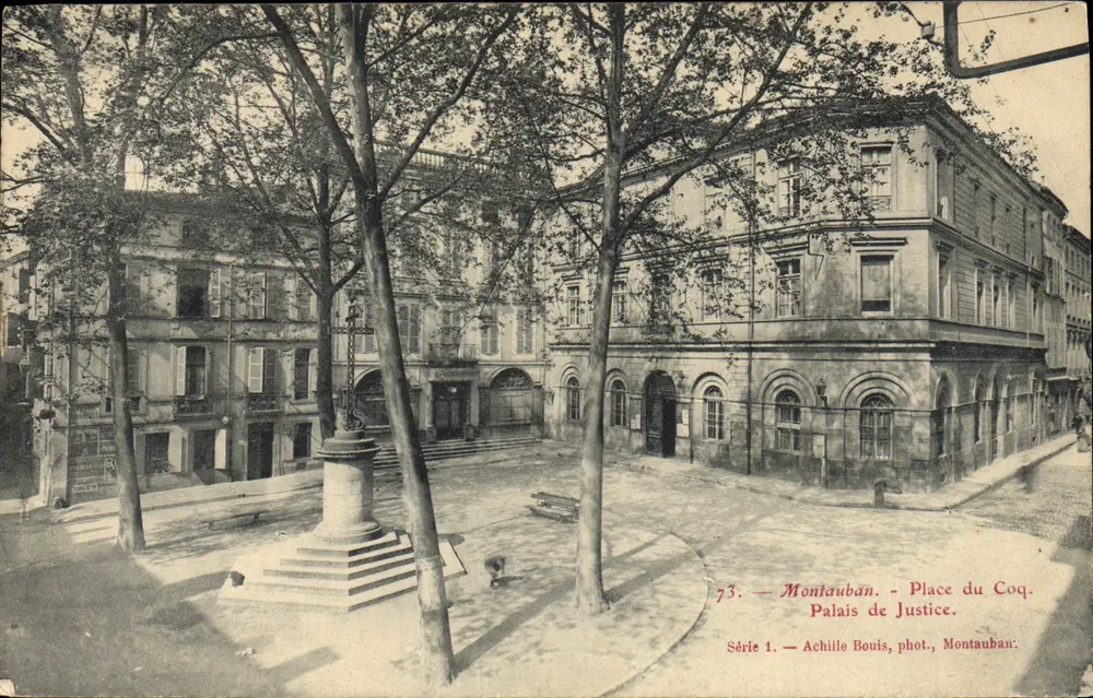 Montauban - Place du Coq - Palais de Justice — Achille Bouis, phot., Montauban, Série 1 - Recto