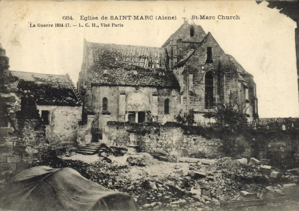 Église de SAINT-MARC (Aisne) — Ruines après la Guerre 1914-17 — L. C. H., Visé Paris - Recto