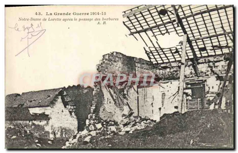 Notre-Dame de Lorette nach dem Durchgang der Barbaren — Der Große Krieg 1914-15 — A.R. — n°43 - Vorderseite