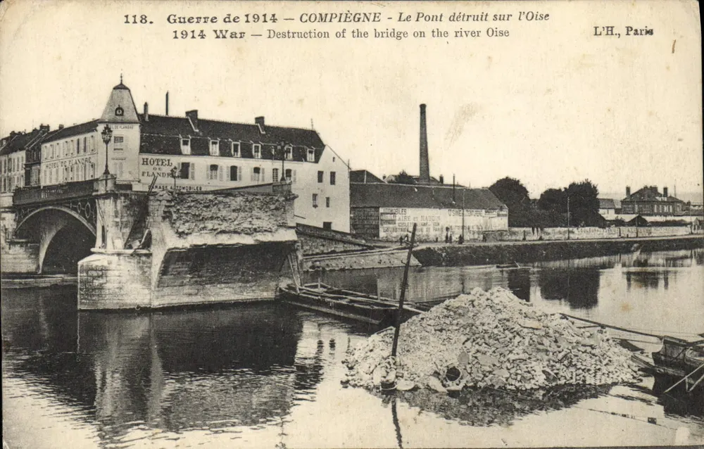 Compiègne — Die zerstörte Brücke über die Oise — L.H., Paris - Vorderseite