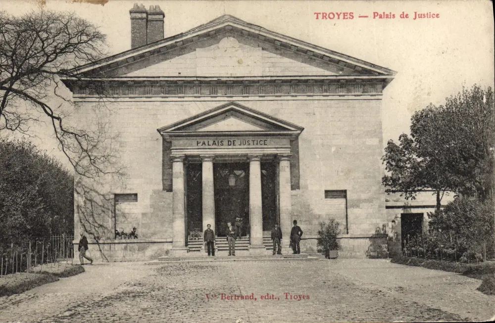 Troyes — Palácio de Justiça — V° Bertrand, editor, Troyes - Frente