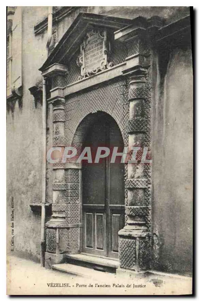 Vézelize - Tor des ehemaligen Justizpalastes — E. Colla, rue des Halles, Verlag - Vorderseite