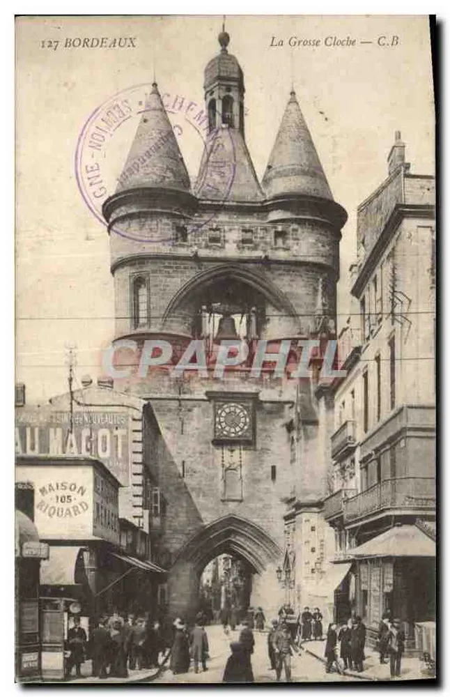 Bordeaux — La Grosse Cloche — C.B. — Maison Riouard - Voorkant
