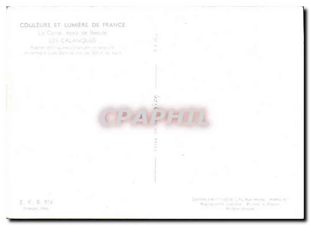 Die Calanques — Gekacheltes Felsenstück, das sich in eine Kuppel ausbreitet und 4 500 m in das Meer hinein — Verlag: Éditions d'Art YVON, Paris - Rückseite