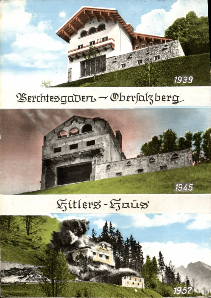 Berchtesgaden - Obersalzberg — Casa de Hitler — 3 cenas históricas (1939, 1945, 1952) - Frente