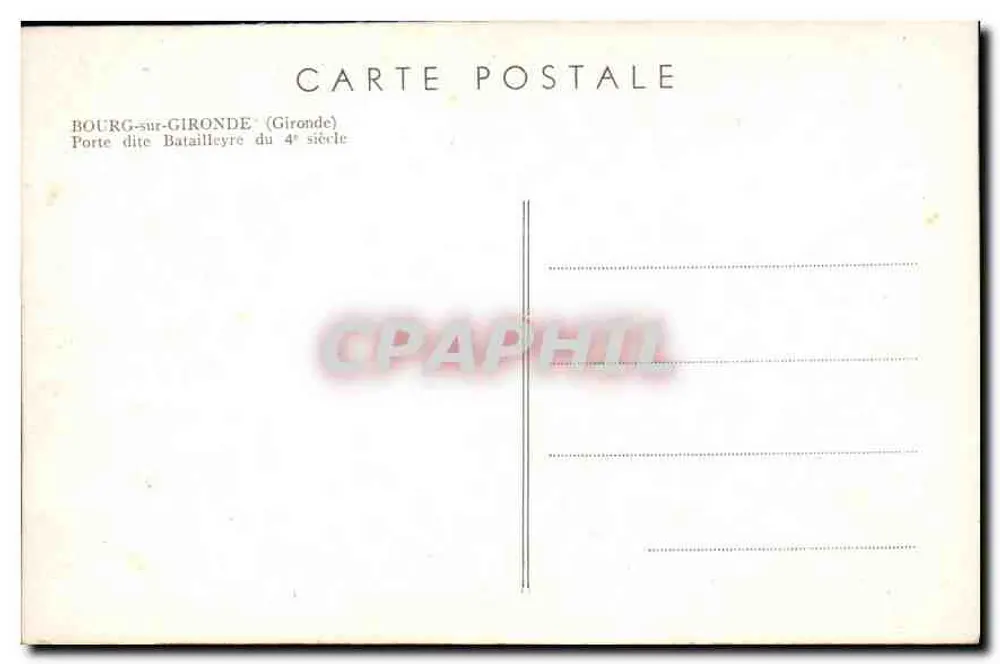 Bourg-sur-Gironde — Tor zur Batailleyre aus dem 4. Jahrhundert — Ansichtskarte - Rückseite