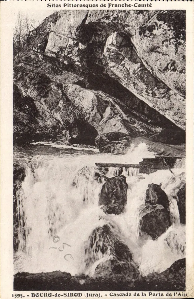 Bourg-de-Siroud (Jura) — Cachoeira da Perte de l'Ain — Sites Pittoresques de Franche-Comté, n°1595 - Frente