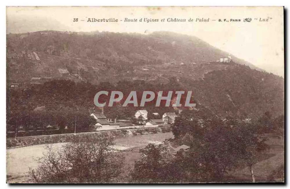 Albertville - Route d'Ugines und Schloss Palud — B.F. PARIS "Luz" - Vorderseite