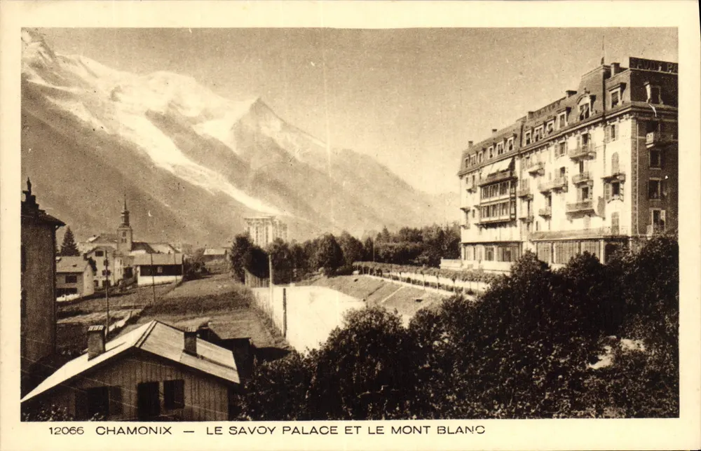 Chamonix — Le Savoy Palace et le Mont Blanc — Collection Les Deux Savoies - Recto