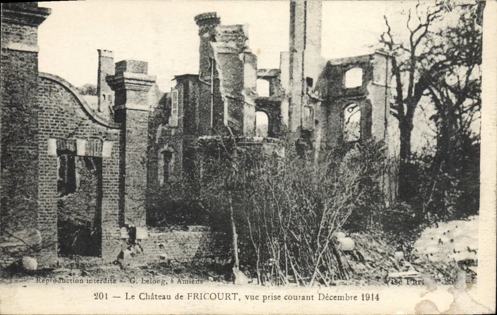 Schloss FRICOURT — Ruinen nach den Kämpfen — G. Belong, in Amiens, Nummer 201 - Vorderseite