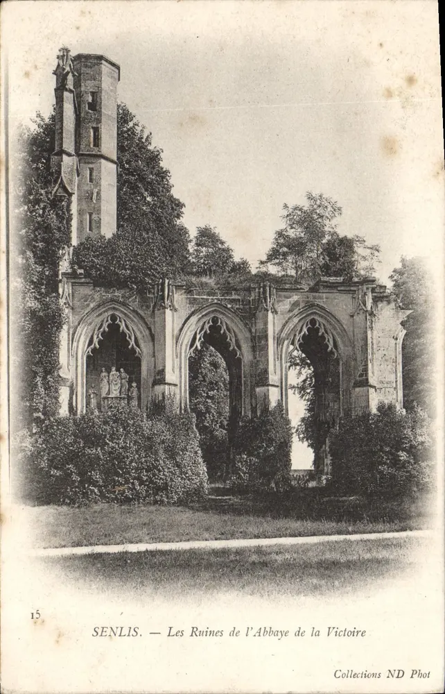Senlis — Ruinen der Abtei der Sieges — Sammlung ND Phot, Nr. 15 - Vorderseite