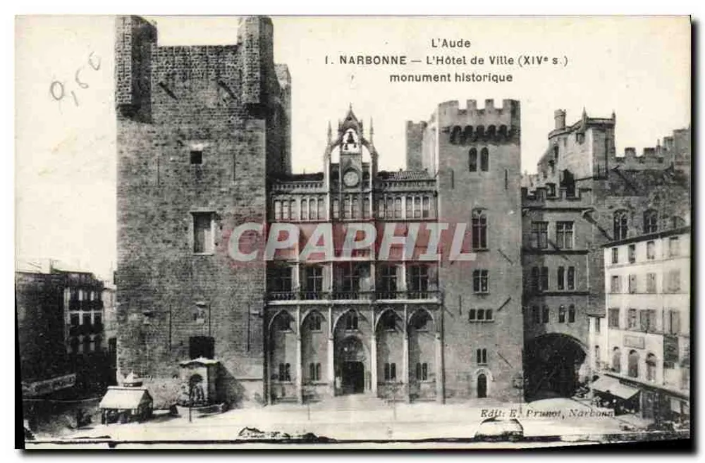NARBONNE — Das Rathaus (14. Jahrhundert) — historisches Denkmal — Verlag: E. Prunot, Narbonne - Vorderseite