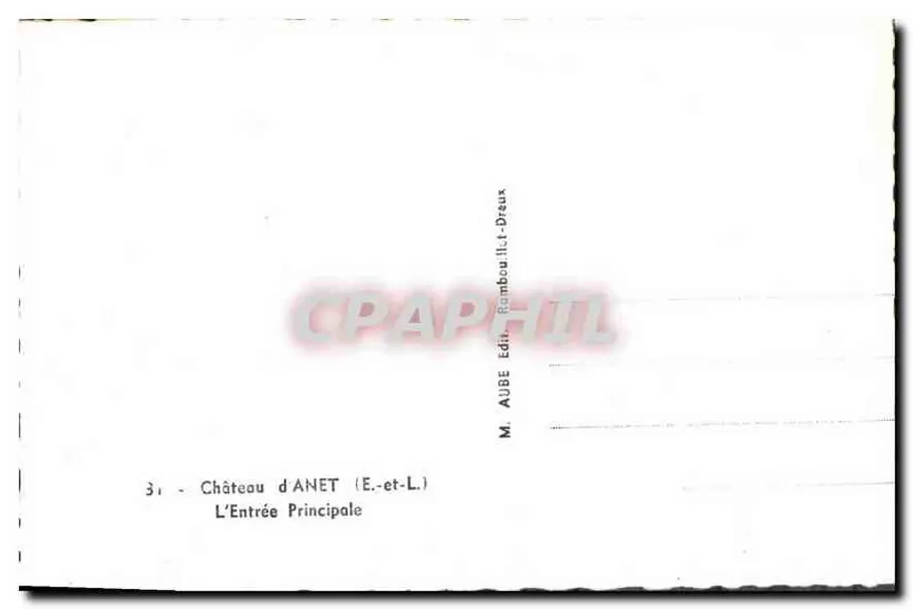 Castelo de Anet (E.-et-L.) — Entrada Principal — M. Aube Editor, Rambouillet - Verso
