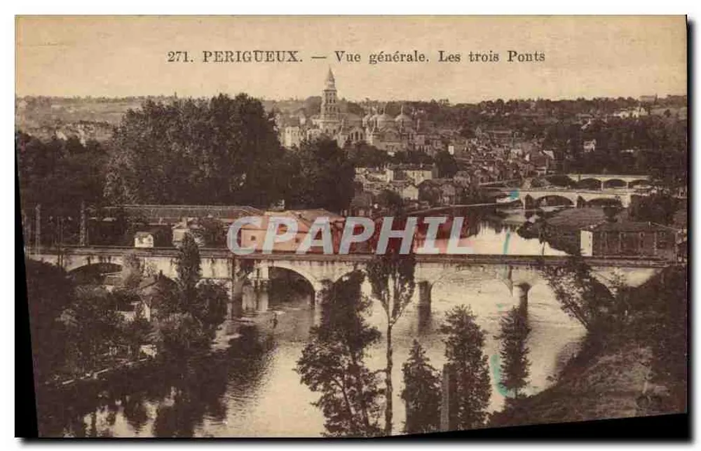 Périgueux — Vista geral. Os três Pontes — Editor não identificado, n° 271 - Frente