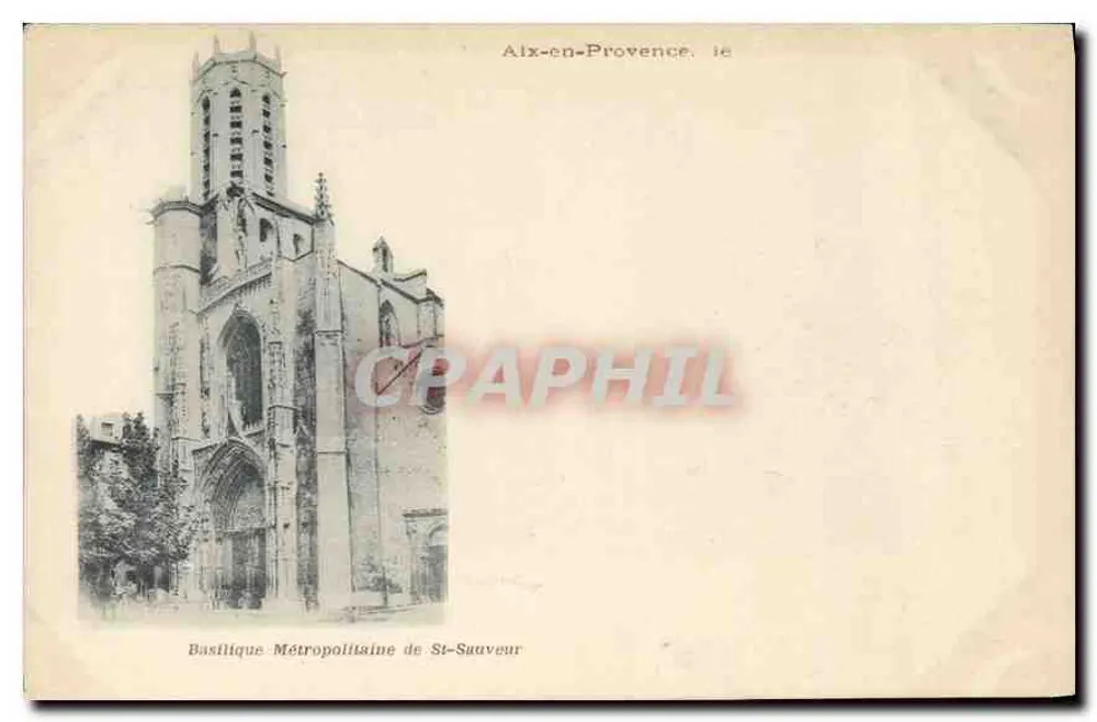 Aix-en-Provence — Metropolitane Basilika von St-Sauveur — unbekannter Verlag, Seriennummer 16 - Vorderseite