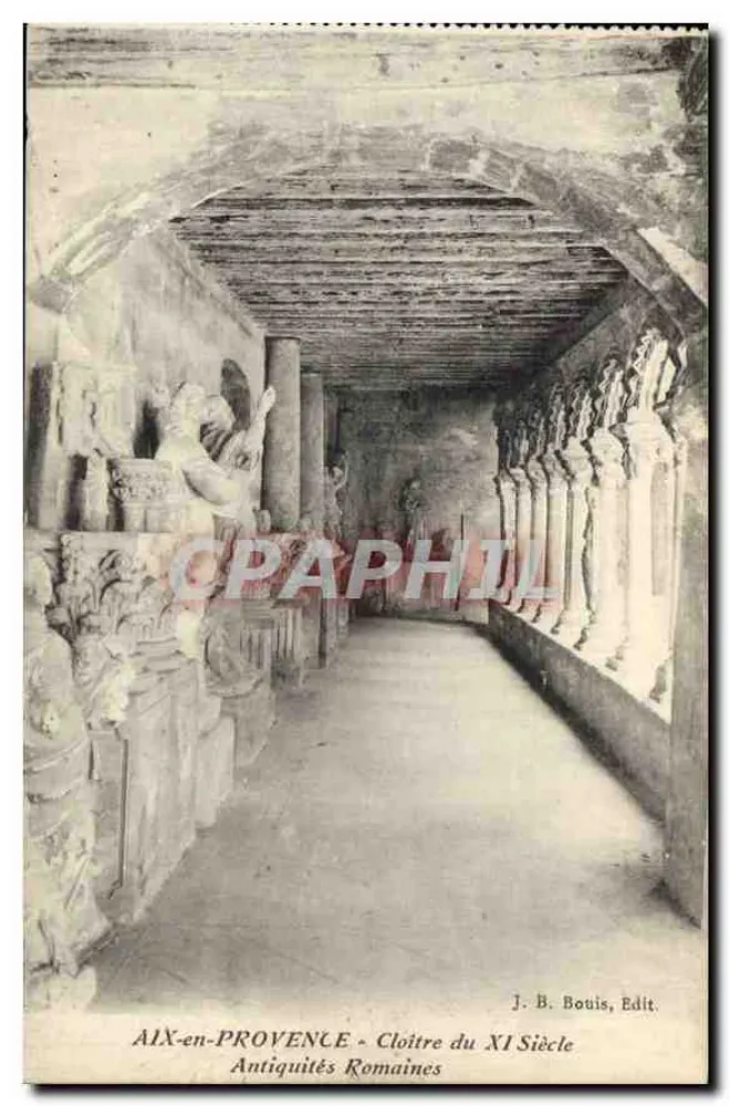 AIX-EN-PROVENCE - Claustro do Século XI - Antiguidades Romanas — J.-B. Bouis, Edit. - Frente