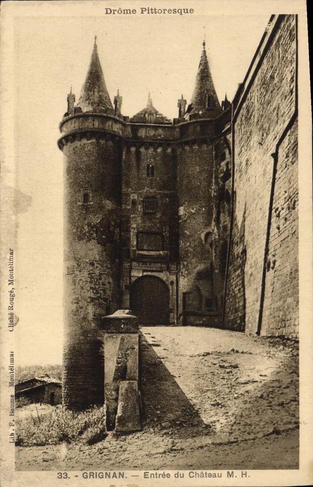 Grignan — Entrada do Castelo M.H. — Lib. F. Baume, Montélimar, n°33 - Frente