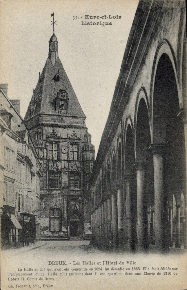Dreux - Die Hallen und das Rathaus — historisches Eure-et-Loir — Ch. Foucault, Verlag, Dreux - Vorderseite