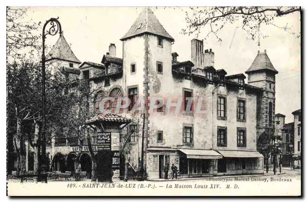 SAINT-JEAN-DE-LUZ (B.-P.) — Das Haus Louis XIV — Phototypie Marcel Delboy, Bordeaux - Vorderseite