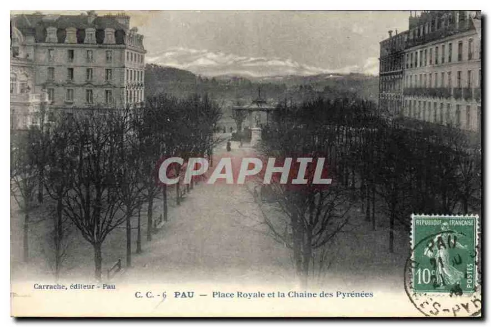 Pau — Place Royale et la Chaîne des Pyrénées — Carrache, éditeur - Pau, C.C. - 6 - Recto