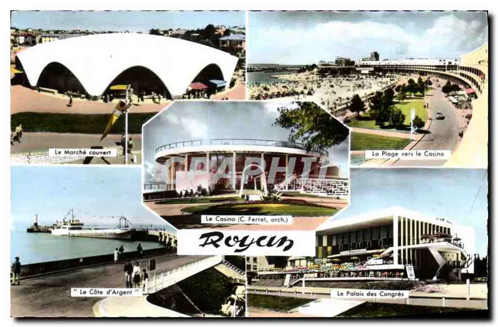 Royan — Der Deckmarkt, Das Casino (C. Ferret, Arch.), Das Kongresspalast — Nr. 2057 - Vorderseite