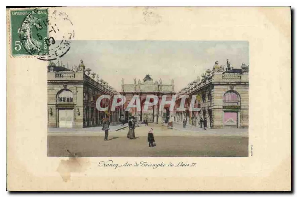 Nancy — Arc de Triomphe de Louis XVII — Verleger nicht sichtbar, Seriennummer nicht lesbar - Vorderseite