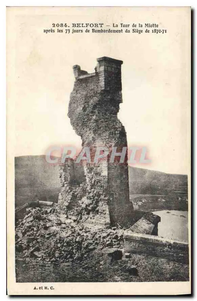 Belfort — A Torre da Miotte após os 73 dias de bombardeio do Cerco de 1870-71 — A. e H. C. - Frente