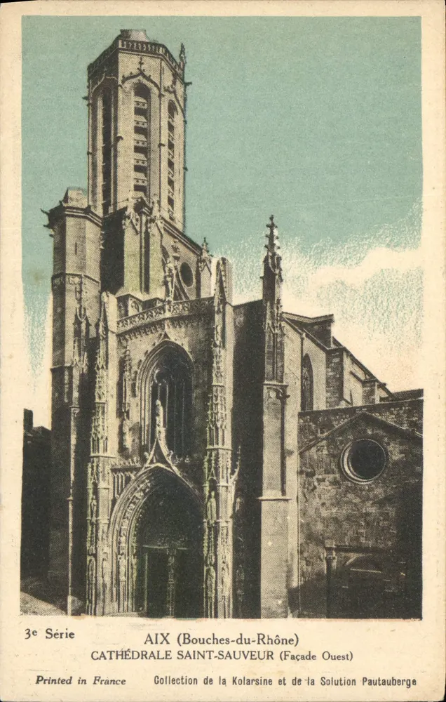 AIX (Bouches-du-Rhône) — Kathedrale Saint-Sauveur (Westfassade) — Sammlung von Kolarsine und Solution Pautauberge, 3. Serie - Vorderseite