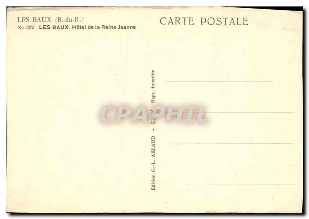 Les Baux (B.-du-R.) — Hotel de la Reine Jeanne — Edition G.-L. Arlaud, Lyon - Rückseite
