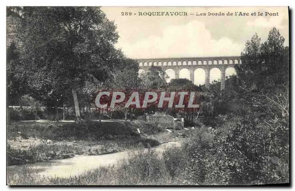 Roquefavour — Las orillas del Arc y el puente — 289 - Anverso