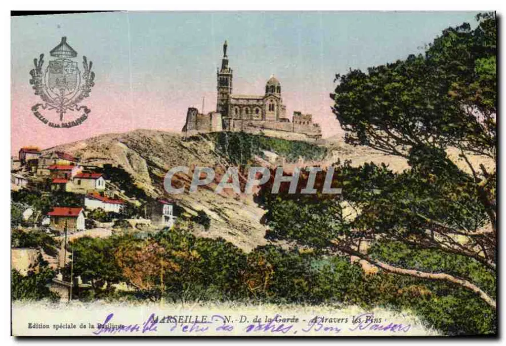 Marseille - N.D. de la Garde - Durch die Kiefern — Sonderausgabe der Baillotine - Vorderseite
