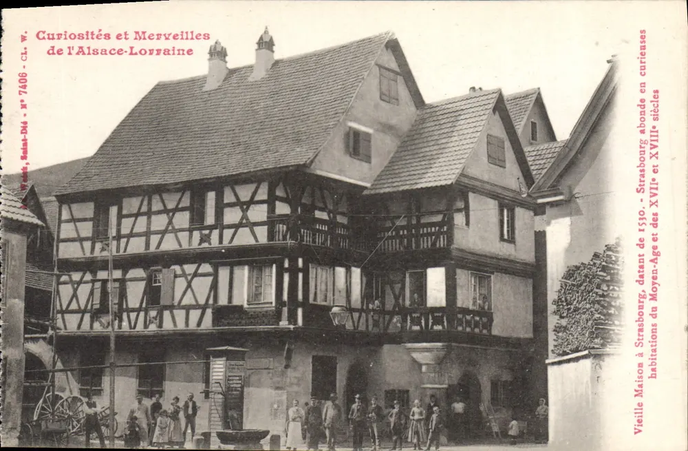 Haus in Straßburg aus dem Jahr 1530 — Alte Häuser aus dem Mittelalter und den 17. und 18. Jahrhunderten — Kuriositäten und Wunder der Elsass-Lothringen, veröffentlicht von W. W. n° 7406 - Vorderseite